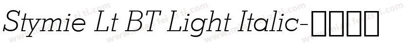 Stymie Lt BT Light Italic字体转换
